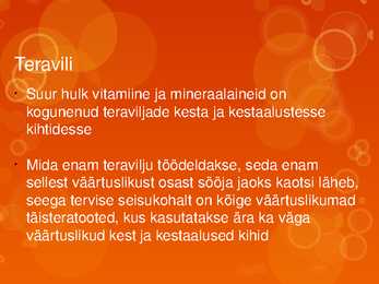 TERAVILJATOOTED JA TERVIS #4