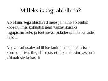 Abielust tulenevad õigused ja kohustused #6