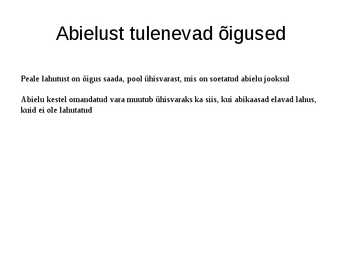 Abielust tulenevad õigused ja kohustused #9