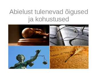 Abielust tulenevad õigused ja kohustused