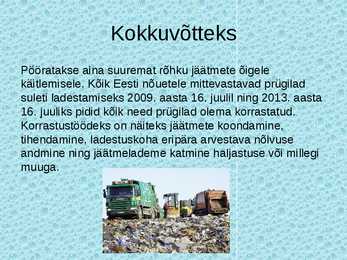 Jäätmete taaskasutamine-Võimalused ja tegelikkus-Ohtlikud jäätmed-Mida peaks teadma tavainimene #16