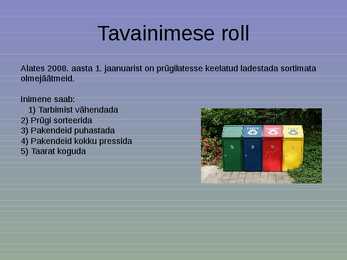 Jäätmete taaskasutamine-Võimalused ja tegelikkus-Ohtlikud jäätmed-Mida peaks teadma tavainimene #8