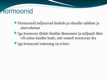 Sisenõrenäärmed ja hormoonid #4