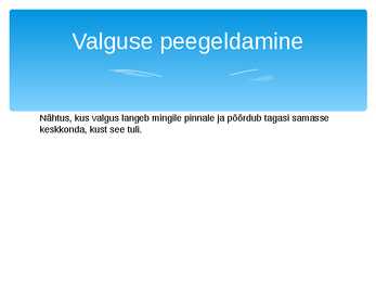 Valguse peegeldamine #2