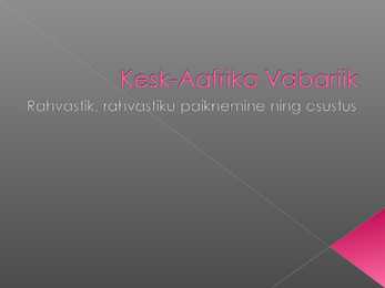 Kesk-Aafrika Vabariik