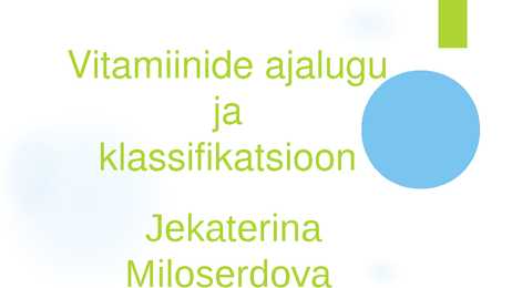 Vitamiinide ajalugu ja klassifikatsioon