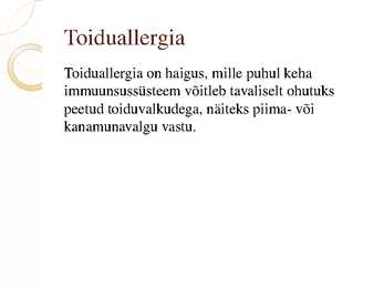 Toiduallergia ja toidutalumatus #2