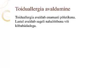 Toiduallergia ja toidutalumatus #3