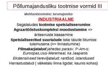 Agrokliimavöötmed ja tootmise vormid #19