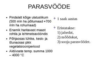 Agrokliimavöötmed ja tootmise vormid #6