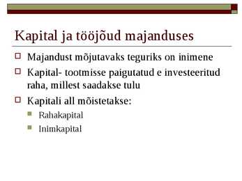 Majanduse arengut ja paigutust mojutavad tegurid #5
