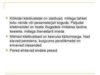 Kiletiivalised #3
