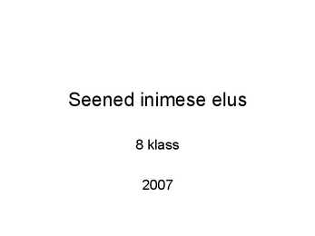 Seened inimese elus