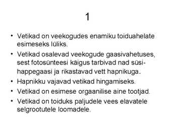 Vetikate tähtsus #2
