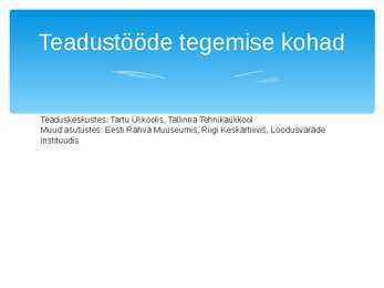 Teaduse areng 1920-1930 aastatel #3