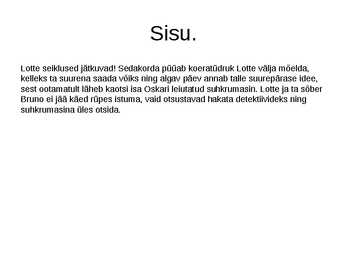 Detektiiv Lotte lavastus #5
