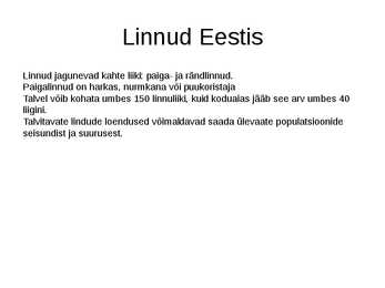 MEIE TALVISED LINNUD NING LINNUTOIDUMAJA MEISTERDAMINE #3