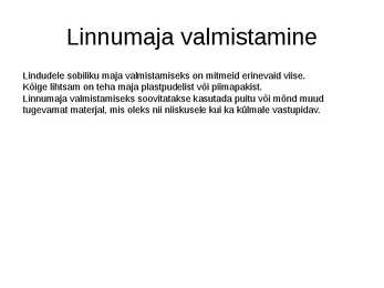 MEIE TALVISED LINNUD NING LINNUTOIDUMAJA MEISTERDAMINE #6