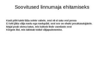 MEIE TALVISED LINNUD NING LINNUTOIDUMAJA MEISTERDAMINE #7