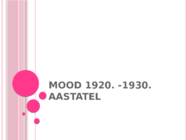 Mood 1920-- 1930-aastatel
