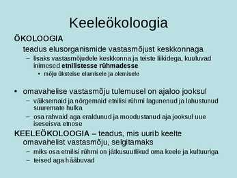 Keeleökoloogia ja eesti keele areng #2