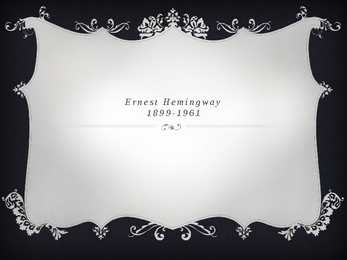 Ernest Hemingway