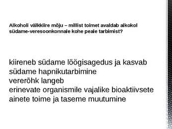 Alkoholi mõju seede- ja vereringeelunditele #2