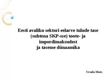 Eesti avaliku sektori eelarve tulude tase-suhtena SKP-sse-toote- ja impordimaksudest ja taseme dünaamika