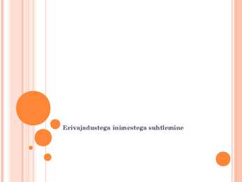 Erivajadustega inimestega suhtlemine