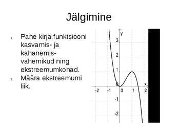 Funktsiooni ekstreemumkohad-Funktsiooni kasvamine ja kahanemine #12