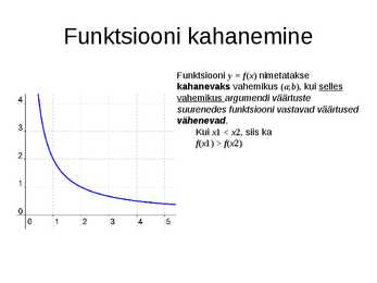 Funktsiooni ekstreemumkohad-Funktsiooni kasvamine ja kahanemine #4