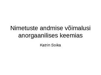 Nimetuste andmise võimalusi anorgaanilises keemias