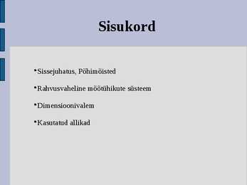 Füüsikaliste suuruste-mõõtmine ja dimensioon #2