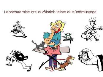 LAPSE SAAMISE AJASTAMINE JA LASTE ARV #5