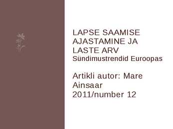 LAPSE SAAMISE AJASTAMINE JA LASTE ARV