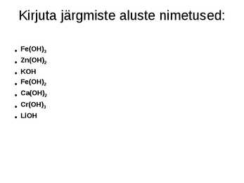 Hüdroksiidid e-alused #3