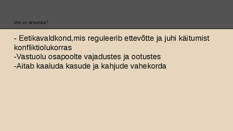 Ärieetika vajalikkus #3