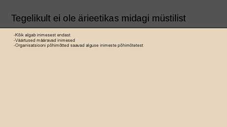 Ärieetika vajalikkus #4