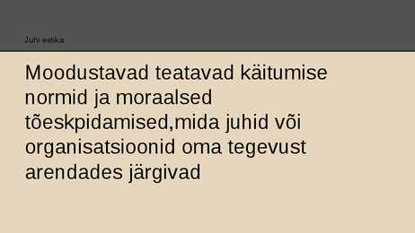 Ärieetika vajalikkus #9