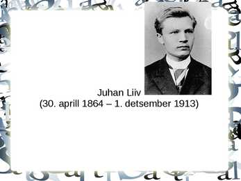 Juhan Liiv powerpoint
