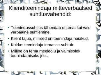Teenindaja kehakeel #2