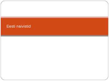 Eesti naivistid