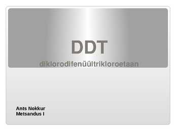DDT ehk diklorodifenüültrikloroetaan