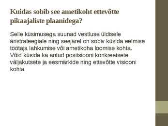 Küsimused-mida esitada tööandjale #9