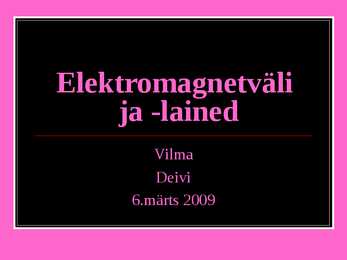 Elektromagnetväli ja - lained