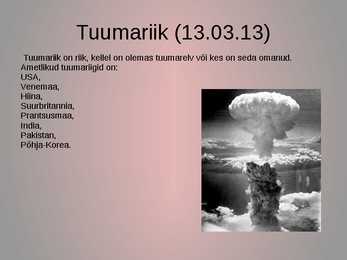 Tuumarelvastus praegu ja tuumariigid #3