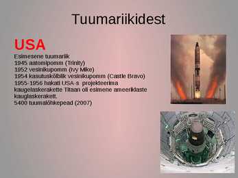 Tuumarelvastus praegu ja tuumariigid #5