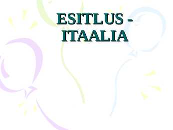 Ettekanne Itaaliast