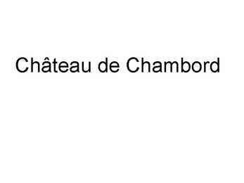 Château de Chambord