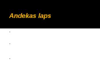 ANDEKUS KUI ERIVAJADUS #2